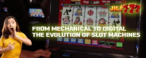 From Mechanical to Digital: The Evolution of Slot Machines